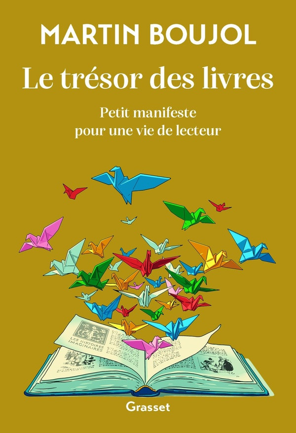 Le trésor des livres. Petit manifeste pour une vie de lecteur