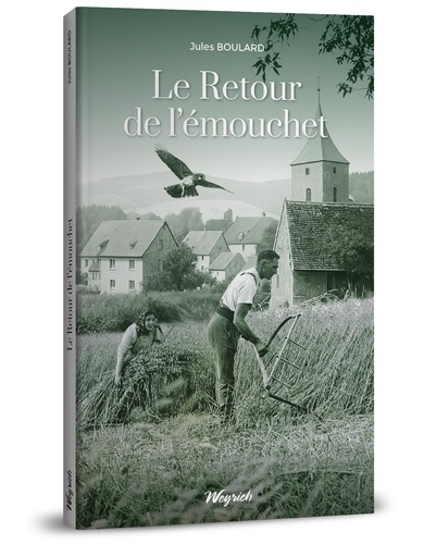 Retour de l'émouchet (Le)