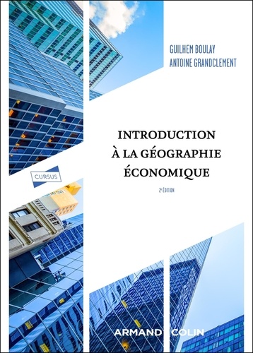 Introduction à la géographie économique. 2e édition