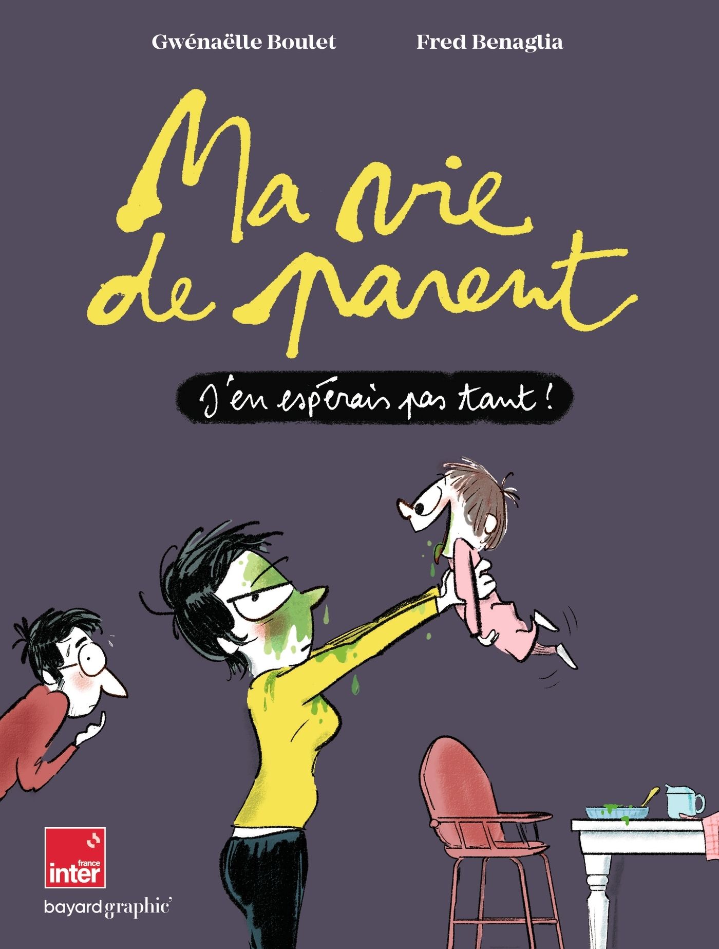 Ma vie de parent. J'en espérais pas tant !