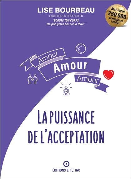 Amour, amour, amour. La puissance de l'acceptation