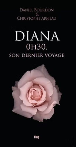 Diana. 0h30, son dernier voyage