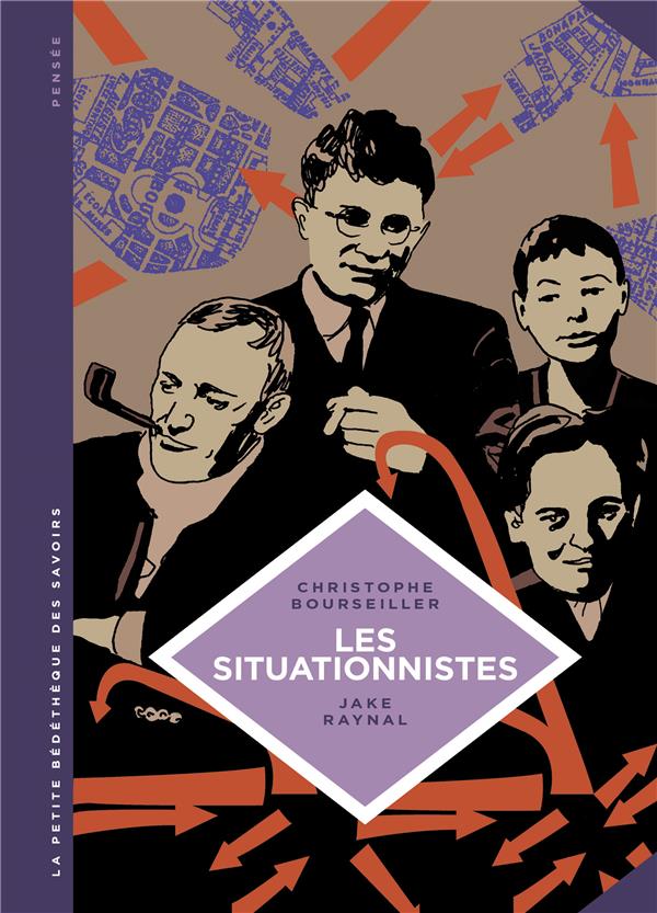 Les situationnistes. La révolution de la vie quotidienne (1957-1972)