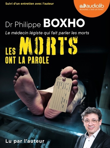 Audiolivre les morts ont la parole. Suivi d'un entretien avec l'auteur, 1 CD audio MP3