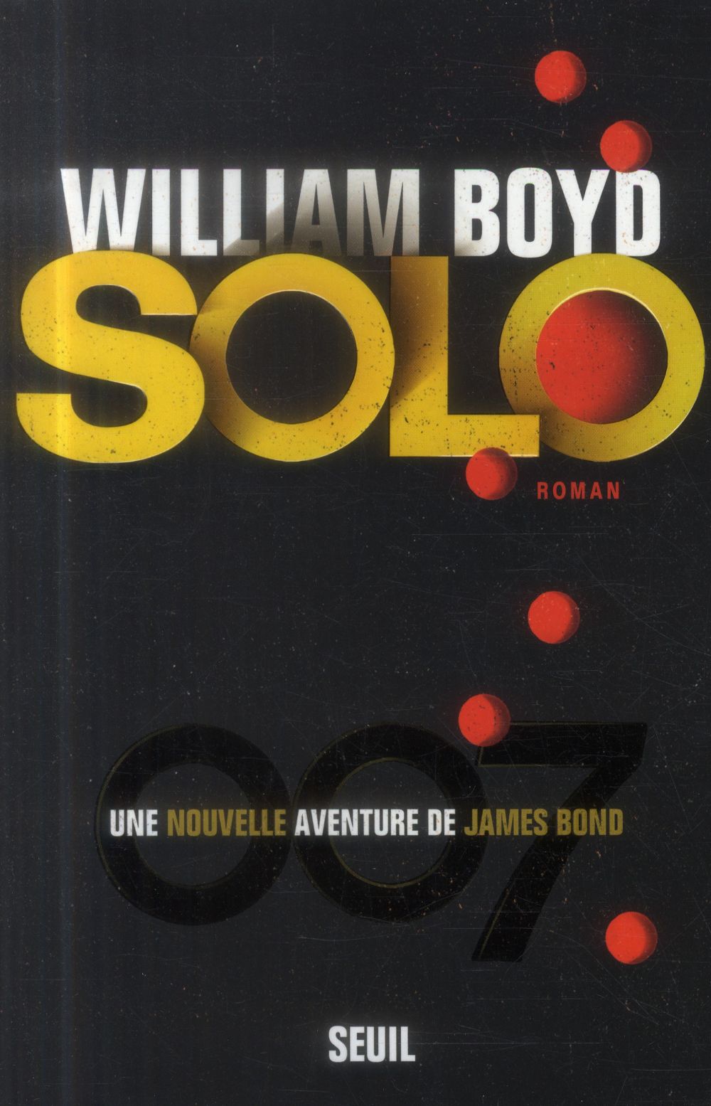 Solo. Une nouvelle aventure de James Bond