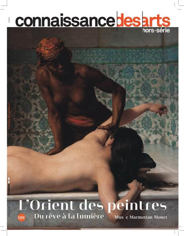 Connaissance des Arts Hors-série N° 846 : L'Orient des peintres. Du rêve à la lumière