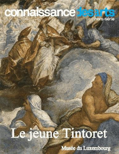 Connaissance des Arts Hors-série N° 798 : Tintoret. Naissance d'un génie
