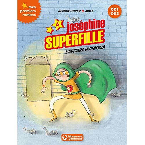 Joséphine Superfille Tome 4 : L'affaire Hypnosia