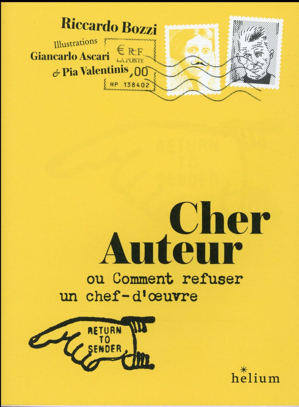 Cher auteur. Ou comment refuser un chef-d'oeuvre
