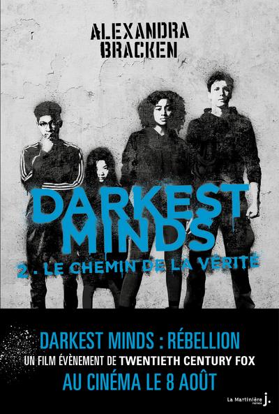 Darkest Minds Tome 2 : Le chemin de la vérité