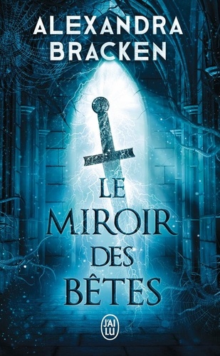 La Malédiction des os d'argent Tome 2 : Le miroir des bêtes