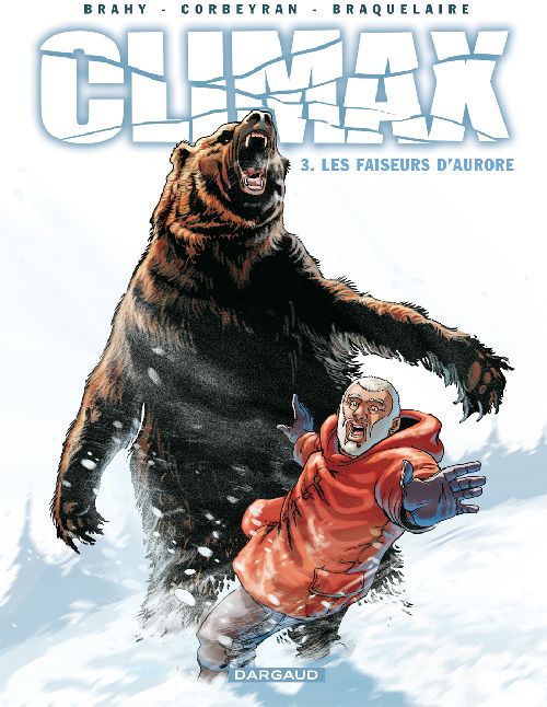 Climax Tome 3 : Les faiseurs d'aurore
