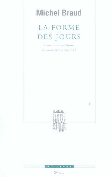 La forme des jours. Pour une poétique du journal personnel