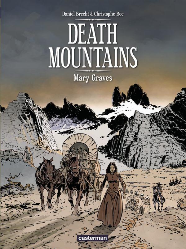 Death mountains. Tome 1 : Mary Graves