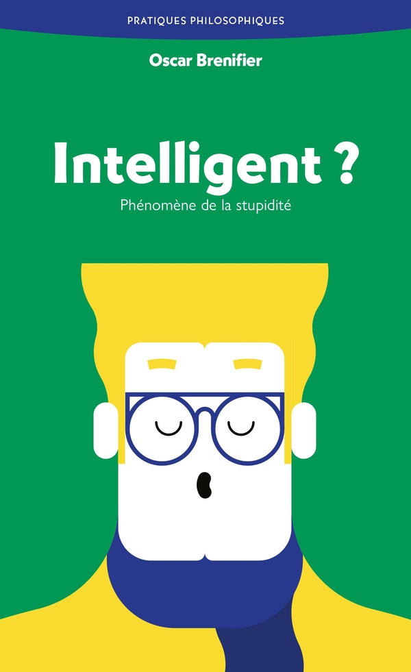 Intelligent ? Phénomène de la stupidité