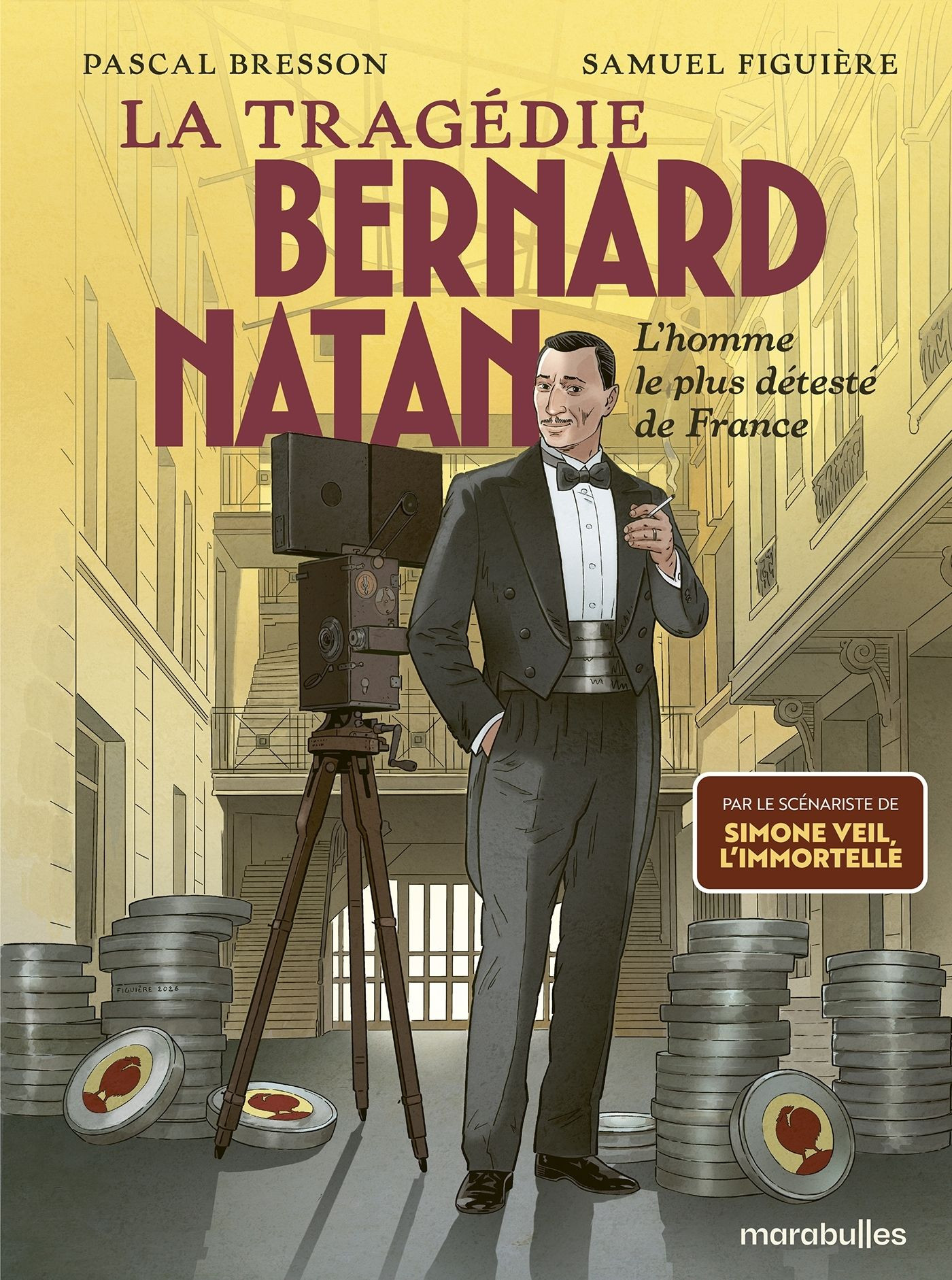 La tragédie Bernard Natan. L'homme le plus détesté de France