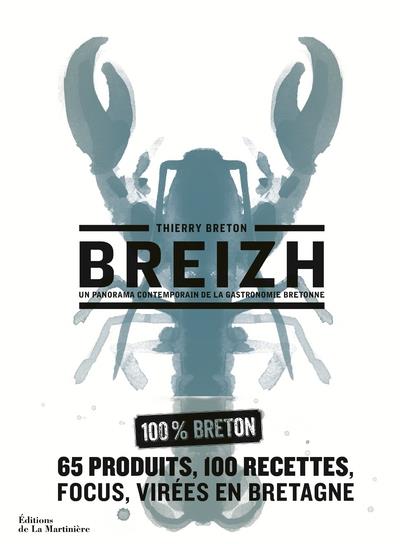Breizh. Un panorama contemporain de la gastronomie bretonne