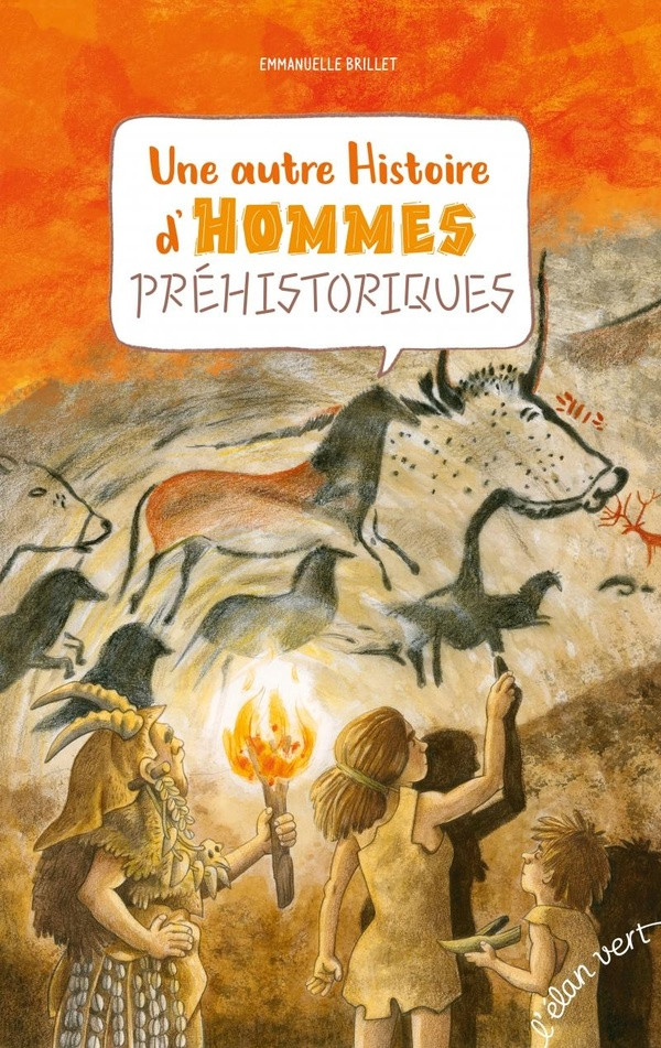 Une autre histoire d'hommes préhistoriques. Tomes 1, Les origines ; Tome 2, A la conquête du monde