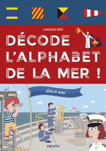 Décode l'alphabet de la mer !