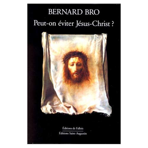 Peut-on éviter Jésus-Christ ?