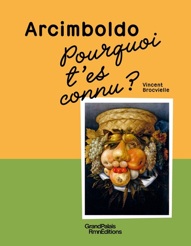 Arcimboldo, pourquoi t'es connu ?