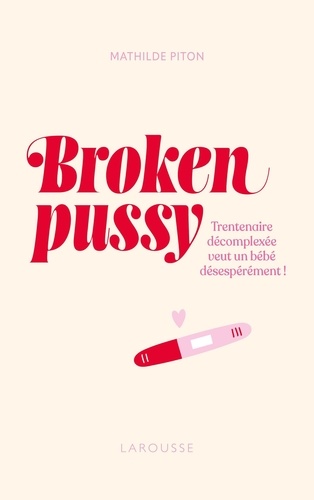 Broken pussy . Trentenaire décomplexée veut un bébé désespérément !