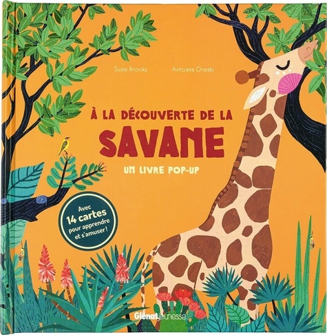 A la découverte de la savane. Un livre pop-up. Avec 14 cartes pour apprendre et s'amuser !