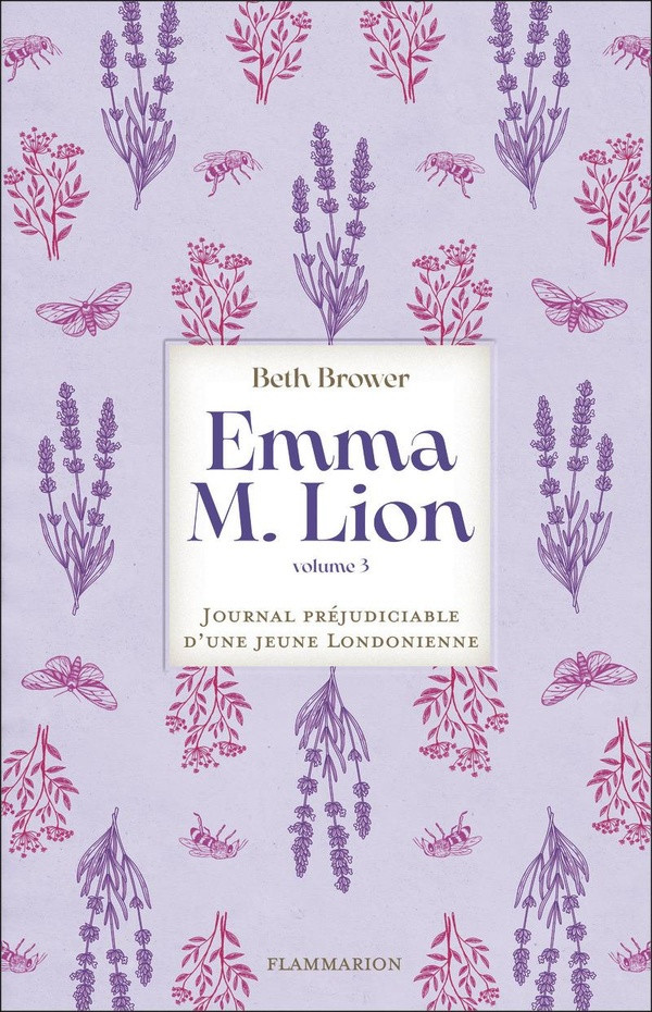 Emma M. Lion Tome 3 : Journal préjudiciable d'une jeune Londonienne