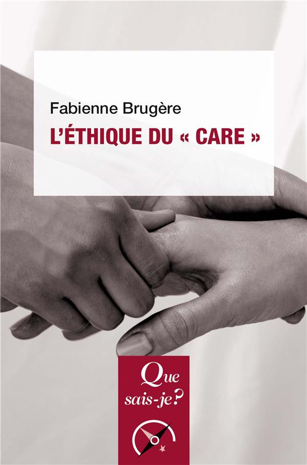 L'éthique du "care". 4e édition