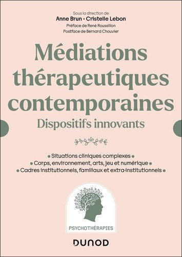 Médiations thérapeutiques contemporaines. Dispositifs innovants