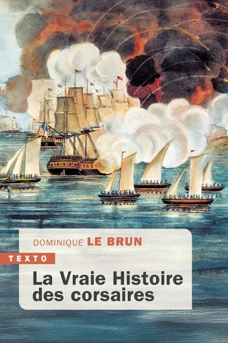 La Vraie Histoire des corsaires