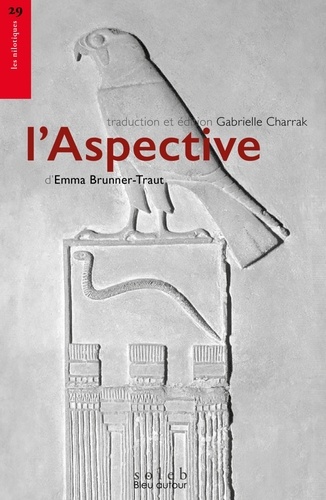 L'Aspective. A la rencontre du monde pharaonique