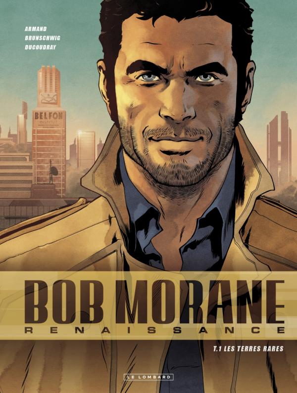 Bob Morane renaissance Tome 1 : Les terres rares
