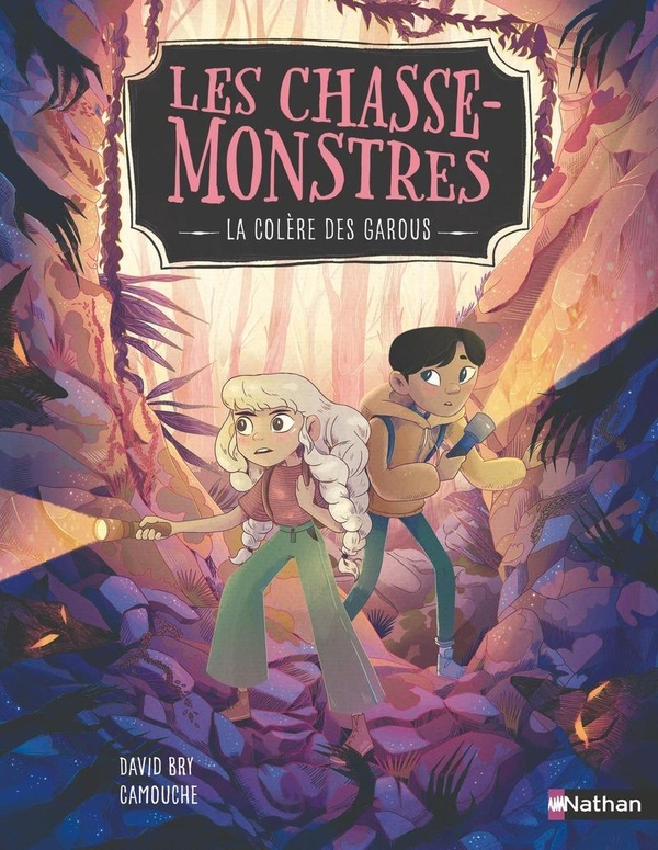 Les Chasse-Monstres Tome 2 : La colère des garous