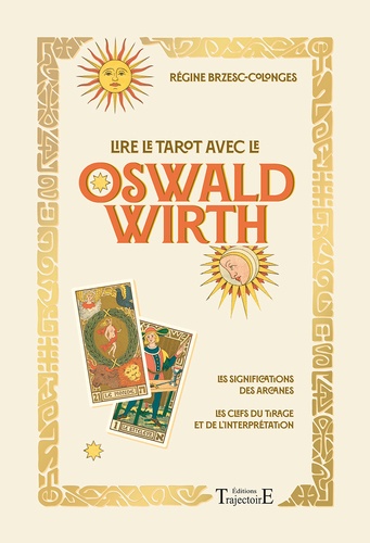 Lire le tarot avec le Oswald Wirth