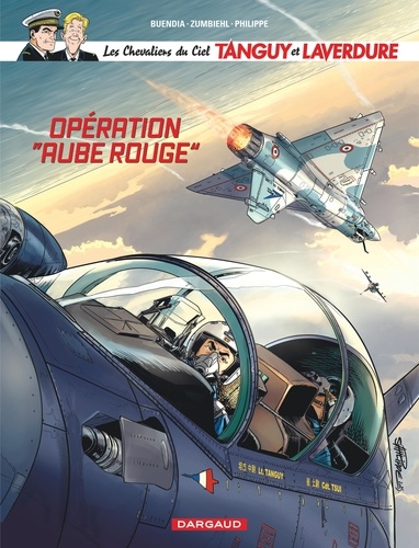 Les Chevaliers du Ciel Tanguy et Laverdure Tome 13 : Opération "Aube rouge"