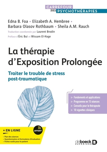 La thérapie d’exposition prolongée. Traiter le trouble de stress post-traumatique