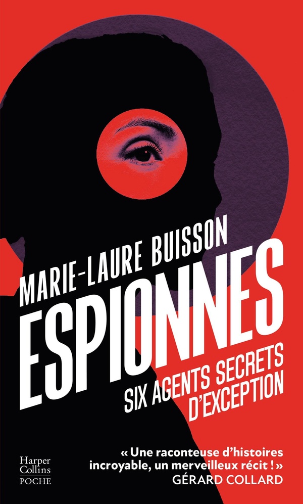Espionnes. Six agents secrets d'exception