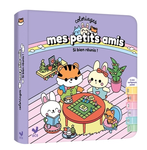 Coloriages mes petits amis : Si bien réunis ! Avec 6 mini surligneurs pastel