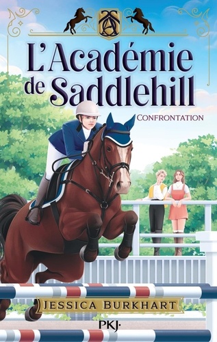 L'Académie de Saddlehill Tome 2 : Confrontation