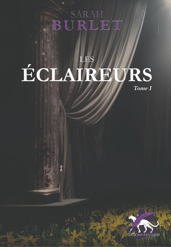 Trilogie brindeau : les eclaireurs (tome i)