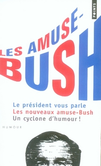 Les amuse-Bush