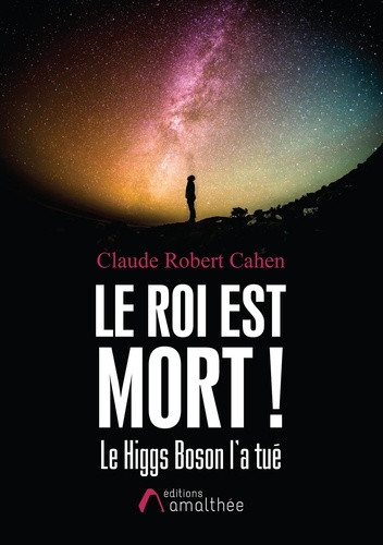 Le roi est mort ! Le Higgs Boson l'a tué