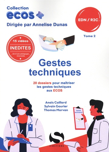 Gestes techniques. Tome 2, 20 dossiers de préparation aux EDN
