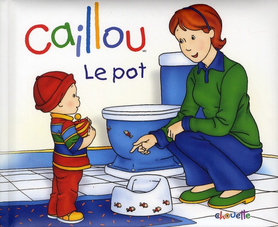 Caillou : Le pot. 4e édition