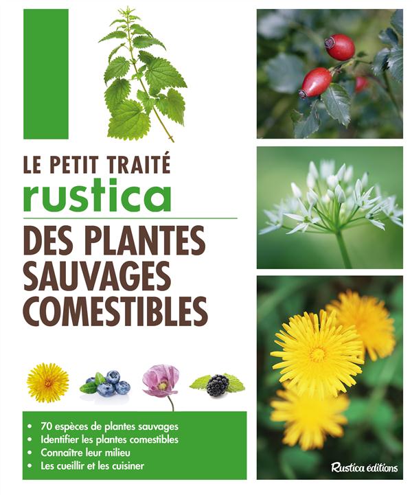 le petit traité RUSTICA des plantes sauvages et comestibles