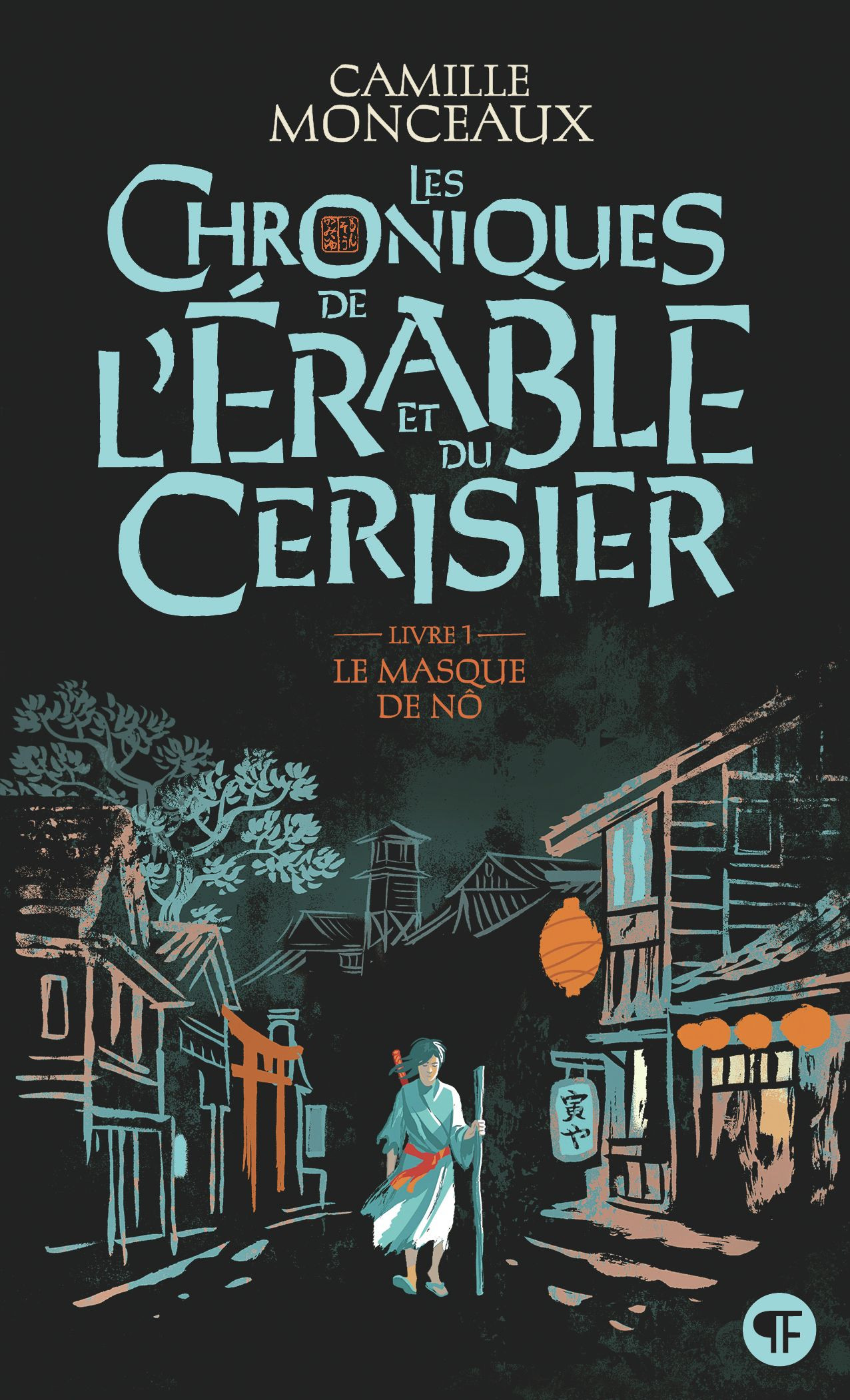 Les chroniques de l'érable et du cerisier. 1 Le masque de Nô
