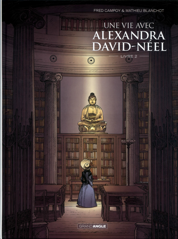 Une vie avec Alexandra David-Néel - Cycle 1 Tome 2