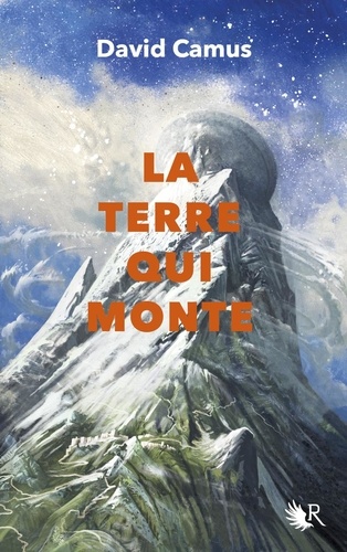 Le pays qui descend Tome 2 : La Terre qui monte