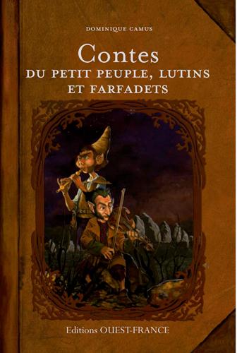 Contes du petit peuple, des lutins et des farfadets